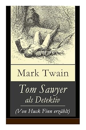 Imagen del vendedor de Tom Sawyer als Detektiv (Von Huck Finn erzahlt) a la venta por moluna