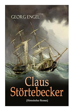 Bild des Verkufers fr Claus Stoertebecker (Historischer Roman) zum Verkauf von moluna