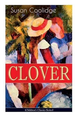 Bild des Verkufers fr CLOVER (Children\ s Classics Series) zum Verkauf von moluna