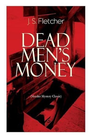 Seller image for DEAD MEN\ S MONEY (Murder Mystery Classic) for sale by moluna
