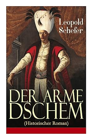 Seller image for Der arme Dschem (Historischer Roman) for sale by moluna