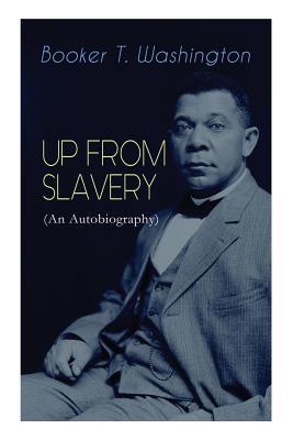 Bild des Verkufers fr UP FROM SLAVERY (An Autobiography) zum Verkauf von moluna