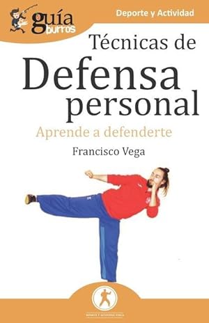 Seller image for GuiaBurros Tecnicas de defensa personal for sale by moluna