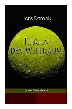 Image du vendeur pour Flug in den Weltraum (Science-Fiction-Roman) mis en vente par moluna