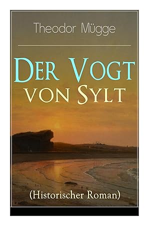 Bild des Verkufers fr Der Vogt von Sylt (Historischer Roman) zum Verkauf von moluna