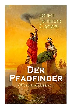 Image du vendeur pour Der Pfadfinder (Western-Klassiker) mis en vente par moluna