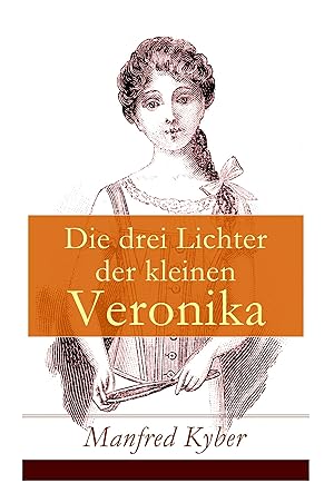 Bild des Verkufers fr Die drei Lichter der kleinen Veronika zum Verkauf von moluna