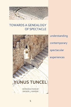 Seller image for Towards a Genealogy of Spectacle for sale by moluna