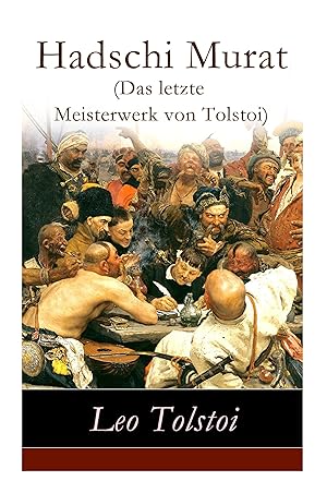 Bild des Verkufers fr Hadschi Murat (Das letzte Meisterwerk von Tolstoi) zum Verkauf von moluna