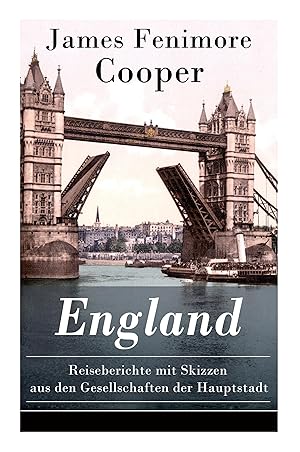 Seller image for England - Reiseberichte mit Skizzen aus den Gesellschaften der Hauptstadt for sale by moluna