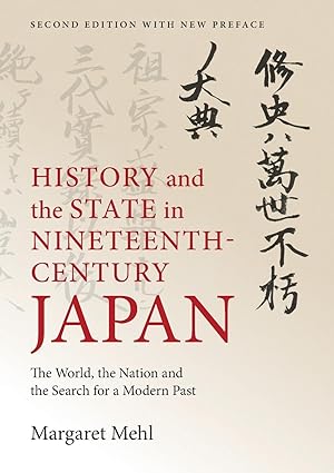 Bild des Verkufers fr History and the State in Nineteenth-Century Japan zum Verkauf von moluna