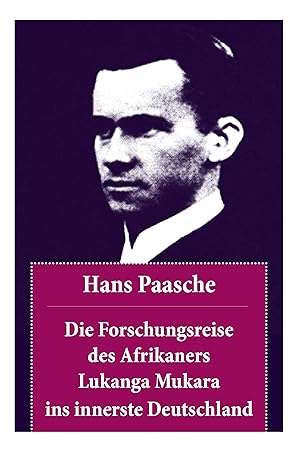 Bild des Verkufers fr Die Forschungsreise des Afrikaners Lukanga Mukara ins innerste Deutschland zum Verkauf von moluna