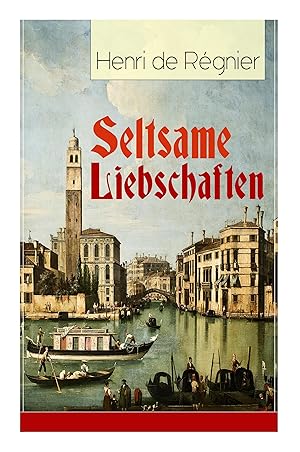 Seller image for Seltsame Liebschaften for sale by moluna