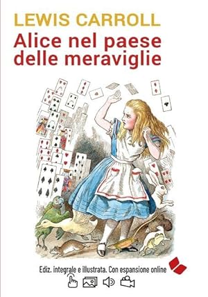 Bild des Verkufers fr Alice nel paese delle meraviglie. Ediz. integrale e illustrata. Con espansione online. zum Verkauf von moluna