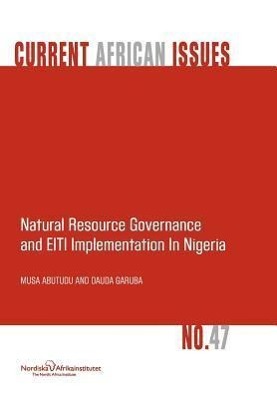 Immagine del venditore per Natural Resource Governance and EITI Implementation in Nigeria venduto da moluna
