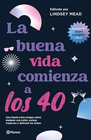 Bild des Verkufers fr La Buena Vida Comienza a Los 40 zum Verkauf von moluna