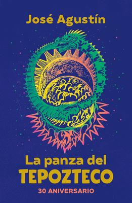 Bild des Verkufers fr La Panza del Tepozteco (Edicin 30 Aniversario) / The Belly of Tepozteco zum Verkauf von moluna