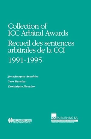 Immagine del venditore per Collection of ICC Arbitral Awards 1991-1995: Recueil des sentences arbitrales de la CCI venduto da moluna