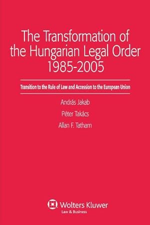 Immagine del venditore per The Transformation of the Hungarian Legal Order 1985-2005 venduto da moluna