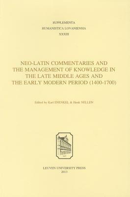 Bild des Verkufers fr Neo-Latin Commentaries and the Management of Knowledge in the Late Middle Ages and the Early Modern Period (1400-1700) zum Verkauf von moluna
