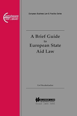 Bild des Verkufers fr A Brief Guide to European State Aid Law zum Verkauf von moluna