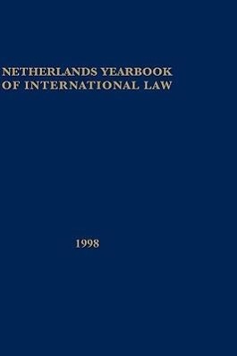 Bild des Verkufers fr Netherlands Yearbook of International Law, Vol XXIX 1998 zum Verkauf von moluna