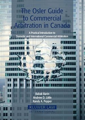 Imagen del vendedor de The Osler Guide to Commercial Arbitration in Canada a la venta por moluna