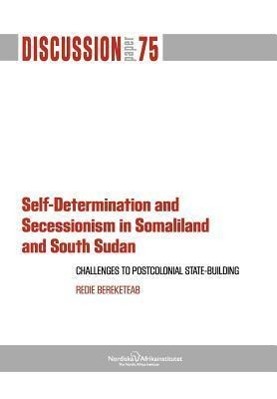 Bild des Verkufers fr Self-Determination and Secessionism in Somaliland and South Sudan zum Verkauf von moluna