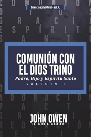 Bild des Verkufers fr Comunion con el Dios Trino - Vol. 1: Padre, Hijo y Espiritu santo zum Verkauf von moluna
