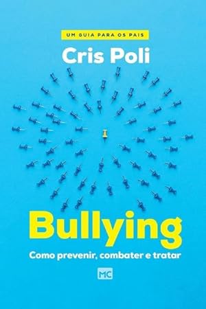 Bild des Verkufers fr Bullying: Como prevenir, combater e tratar zum Verkauf von moluna