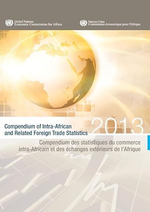 Bild des Verkufers fr Compendium of intra-African and related foreign trade statistics 2013 zum Verkauf von moluna