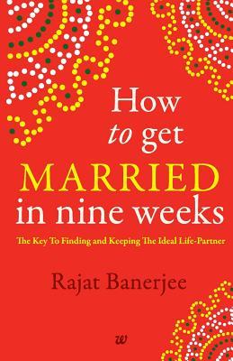 Bild des Verkufers fr How to Get Married in Nine Weeks zum Verkauf von moluna