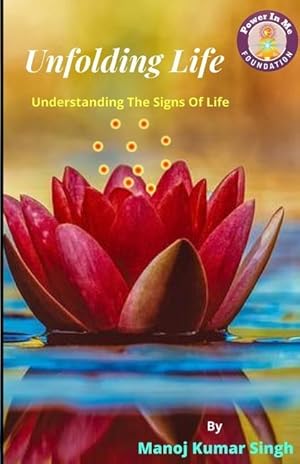 Bild des Verkufers fr Unfolding Life: Understanding The Signs Of Life zum Verkauf von moluna