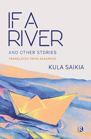 Seller image for If A River and Other Stories for sale by moluna