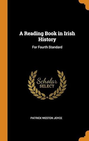 Bild des Verkufers fr A Reading Book in Irish History: For Fourth Standard zum Verkauf von moluna