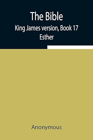 Bild des Verkufers fr The Bible, King James version, Book 17 Esther zum Verkauf von moluna
