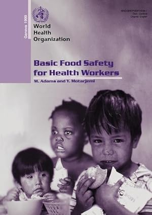 Imagen del vendedor de Basic Food Safety for Health Workers a la venta por moluna