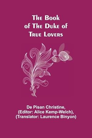 Bild des Verkufers fr The Book of the Duke of True Lovers zum Verkauf von moluna