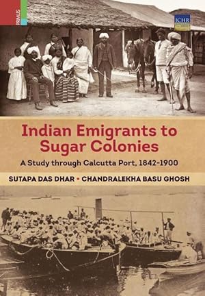 Bild des Verkufers fr Indian Emigrants to Sugar Colonies zum Verkauf von moluna