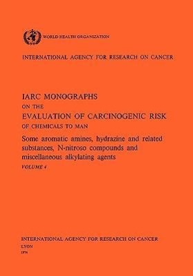 Bild des Verkufers fr Some Aromatic Amines, Hydrazines and Related Substances, N-Nitroso Compounds and Miscellaneous Alkylating Agents zum Verkauf von moluna