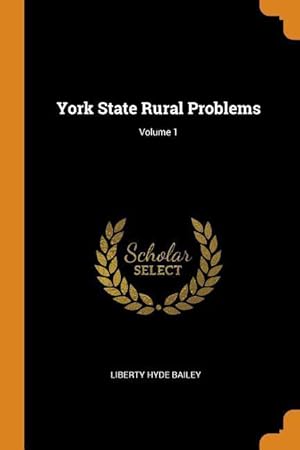 Bild des Verkufers fr York State Rural Problems Volume 1 zum Verkauf von moluna