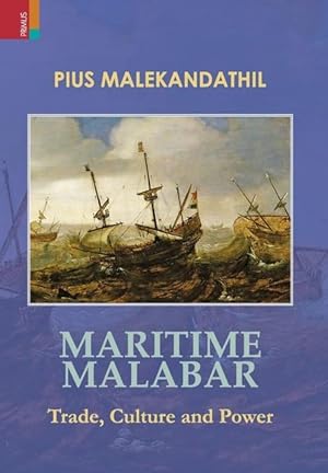 Bild des Verkufers fr Maritime Malabar: Trade, Culture and Power zum Verkauf von moluna