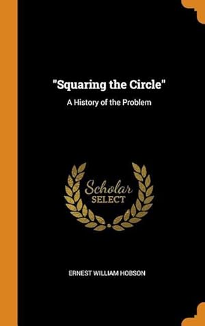 Bild des Verkufers fr Squaring the Circle: A History of the Problem zum Verkauf von moluna