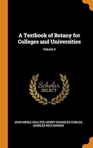 Seller image for A Textbook of Botany for Colleges and Universities Volume 2 for sale by moluna