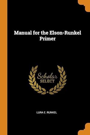 Bild des Verkufers fr Manual for the Elson-Runkel Primer zum Verkauf von moluna