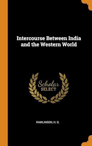 Bild des Verkufers fr Intercourse Between India and the Western World zum Verkauf von moluna