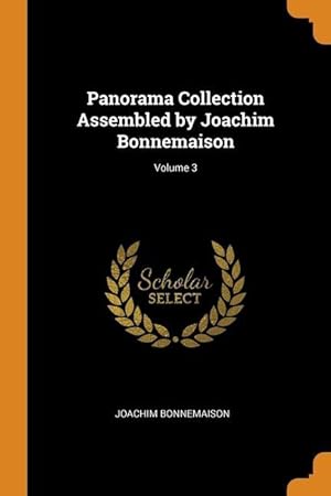 Image du vendeur pour Panorama Collection Assembled by Joachim Bonnemaison Volume 3 mis en vente par moluna