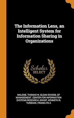 Image du vendeur pour The Information Lens, an Intelligent System for Information Sharing in Organizations mis en vente par moluna