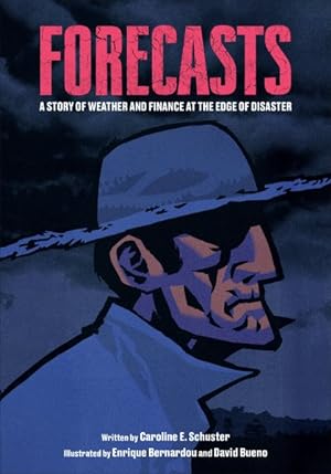 Imagen del vendedor de Forecasts : A Story of Weather and Finance at the Edge of Disaster a la venta por GreatBookPrices