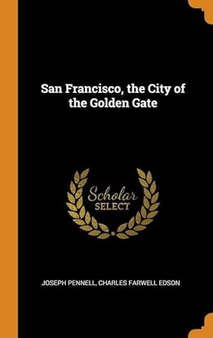 Imagen del vendedor de San Francisco, the City of the Golden Gate a la venta por moluna